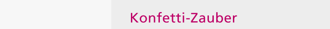 Konfetti-Zauber