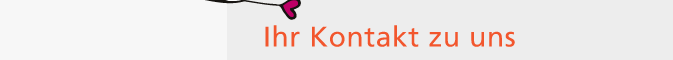 Ihr Kontakt zu uns